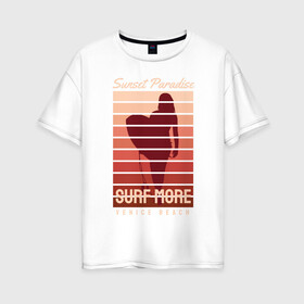 Женская футболка хлопок Oversize с принтом SURF MORE в Тюмени, 100% хлопок | свободный крой, круглый ворот, спущенный рукав, длина до линии бедер
 | surf more | лето | море | отдых | сер