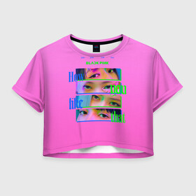 Женская футболка Crop-top 3D с принтом How you like that в Тюмени, 100% полиэстер | круглая горловина, длина футболки до линии талии, рукава с отворотами | black pink | blackpink | pop | блэк пинк | ким дженни | ким джи су | корейцы | лалиса манобан | музыка | поп | попса | розэ