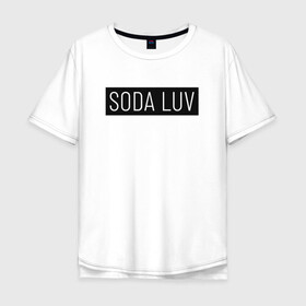 Мужская футболка хлопок Oversize с принтом SODA LUV в Тюмени, 100% хлопок | свободный крой, круглый ворот, “спинка” длиннее передней части | Тематика изображения на принте: luv | mayot | melon | music | og buda | seemee | soda | sodaluv | бигасс | коми | лав | лого | логотип | лув | мелон | сода