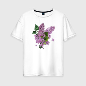 Женская футболка хлопок Oversize с принтом СИРЕНЬ АКВАРЕЛЬЮ в Тюмени, 100% хлопок | свободный крой, круглый ворот, спущенный рукав, длина до линии бедер
 | акварель | акварельные | акварелью | бабочки | букет | букет из цветов | летние цветы | сиреневые цветы | сирень | цветы