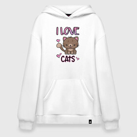 Худи SuperOversize хлопок с принтом I Love Cats в Тюмени, 70% хлопок, 30% полиэстер, мягкий начес внутри | карман-кенгуру, эластичная резинка на манжетах и по нижней кромке, двухслойный капюшон
 | animal | cat | cute | kitty | love | meow любовь | друг | животные | киска | китти | кот | котенок | котик | котэ | кошечка | кошка | милый | мур | мяу | питомец