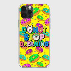 Чехол для iPhone 12 Pro Max с принтом DONUTS в Тюмени, Силикон |  | candys | children | donut | dreaming | food | rainbow | stop | вкусняшки | детские | еда | желтый | крем | мечты | надписи | пончики | сладости | текстуры