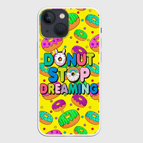 Чехол для iPhone 13 mini с принтом DONUTS в Тюмени,  |  | candys | children | donut | dreaming | food | rainbow | stop | вкусняшки | детские | еда | желтый | крем | мечты | надписи | пончики | сладости | текстуры