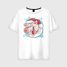 Женская футболка хлопок Oversize с принтом Отвязный Джек в Тюмени, 100% хлопок | свободный крой, круглый ворот, спущенный рукав, длина до линии бедер
 | новый год | поросёнок | праздник | рождество | свинья | сочельник