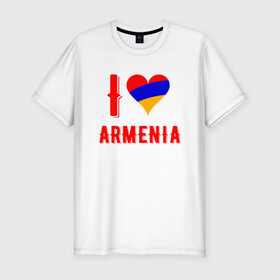 Мужская футболка хлопок Slim с принтом I Love Armenia в Тюмени, 92% хлопок, 8% лайкра | приталенный силуэт, круглый вырез ворота, длина до линии бедра, короткий рукав | armenia | armenya | love | арарат | армения | армяне | армянин | арцах | горы | ереван | кавказ | любовь | народ | саркисян | сердце | ссср | страна | флаг