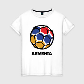 Женская футболка хлопок с принтом Armenia Football в Тюмени, 100% хлопок | прямой крой, круглый вырез горловины, длина до линии бедер, слегка спущенное плечо | armenia | armenya | football | арарат | армения | армяне | армянин | арцах | горы | ереван | кавказ | мяч | народ | саркисян | спорт | ссср | страна | флаг | футбол
