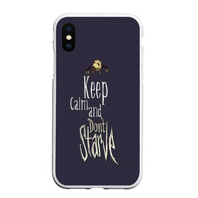 Чехол для iPhone XS Max матовый с принтом Keep clam and dont starve в Тюмени, Силикон | Область печати: задняя сторона чехла, без боковых панелей | animation | dont starve | dont starve together | game | games | mult | survive | выживалка | выживание | донт старв | игра | игры | мульт | не голодай | не голодайка