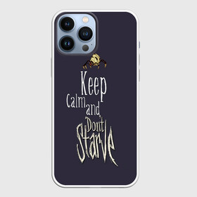 Чехол для iPhone 13 Pro Max с принтом Keep clam and dont starve в Тюмени,  |  | animation | dont starve | dont starve together | game | games | mult | survive | выживалка | выживание | донт старв | игра | игры | мульт | не голодай | не голодайка