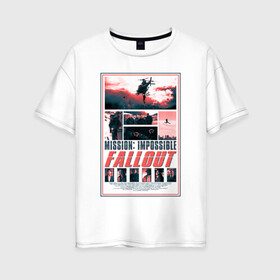 Женская футболка хлопок Oversize с принтом Миссия Невыполнима в Тюмени, 100% хлопок | свободный крой, круглый ворот, спущенный рукав, длина до линии бедер
 | актер | круз | миссия невыполнима | фильм