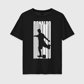 Женская футболка хлопок Oversize с принтом Ronaldo силуэт с мячом в Тюмени, 100% хлопок | свободный крой, круглый ворот, спущенный рукав, длина до линии бедер
 | 7 | champion | cr7 | cristiano ronaldo | fifa | football | football club | juventus | soccer | uefa | игра | криштиану роналду | лига чемпионов | реал мадрид | сборная португалии | спорт | уефа | фифа | фк | футбол | футболь