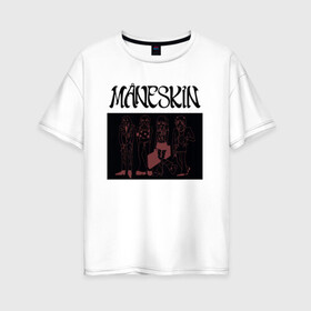 Женская футболка хлопок Oversize с принтом Maneskin в Тюмени, 100% хлопок | свободный крой, круглый ворот, спущенный рукав, длина до линии бедер
 | maneskin | manskin | monskin | манескин | монскин
