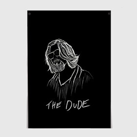 Постер с принтом THE DUDE (Большой Лебовски) в Тюмени, 100% бумага
 | бумага, плотность 150 мг. Матовая, но за счет высокого коэффициента гладкости имеет небольшой блеск и дает на свету блики, но в отличии от глянцевой бумаги не покрыта лаком | abide | big | dude | jeff | lebowski | the | большой | лебовски | фильм | чувак