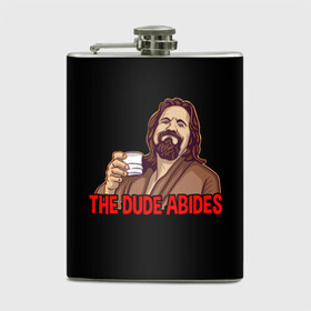 Фляга с принтом The Dude Abides (Lebowski) в Тюмени, металлический корпус | емкость 0,22 л, размер 125 х 94 мм. Виниловая наклейка запечатывается полностью | abide | big | dude | jeff | lebowski | the | большой | лебовски | фильм | чувак