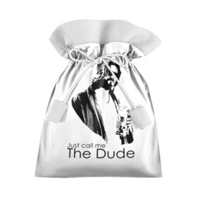Подарочный 3D мешок с принтом Just call me the Dude в Тюмени, 100% полиэстер | Размер: 29*39 см | dude | jeff bridges | just call me the dude | the big lebowski | большой лебовский | джефф бриджес | просто зови меня | фильм | чувак