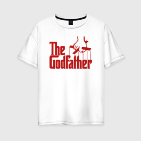 Женская футболка хлопок Oversize с принтом крестный отец кино в Тюмени, 100% хлопок | свободный крой, круглый ворот, спущенный рукав, длина до линии бедер
 | godfather | кино | крестный отец | фильм