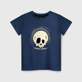 Детская футболка хлопок с принтом Crazy skull в Тюмени, 100% хлопок | круглый вырез горловины, полуприлегающий силуэт, длина до линии бедер | crazy | skull | бита | сумасшедший | хипстер | череп | черепушка