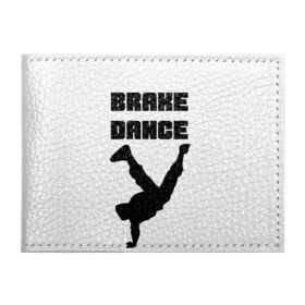 Обложка для студенческого билета с принтом Brake Dance в Тюмени, натуральная кожа | Размер: 11*8 см; Печать на всей внешней стороне | Тематика изображения на принте: brake dance | dance | брейк данс | танцы