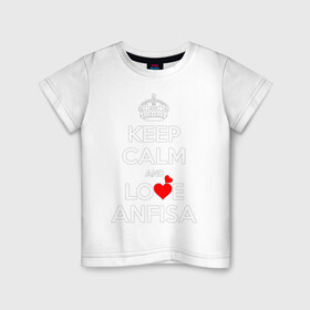 Детская футболка хлопок с принтом Будь спок и люби Анфису в Тюмени, 100% хлопок | круглый вырез горловины, полуприлегающий силуэт, длина до линии бедер | hearts | keep calm and | love | будь спок и люби анфису | любите | любовь | сердца | сохраняйте | спокойствие