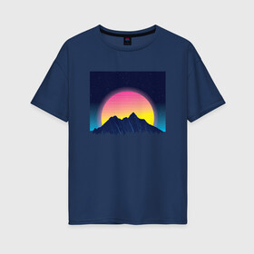 Женская футболка хлопок Oversize с принтом Vaporwave Mountain Sunset в Тюмени, 100% хлопок | свободный крой, круглый ворот, спущенный рукав, длина до линии бедер
 | chill | chilled cow | fashion | landscape | lo fi hip hop | lofi | music | retrowave | stars | synthpop | synthwave | zen | вапорвейв | горы | дзен | закат | звёзды | музыка | небо | ночное небо | паровая волна | пейзаж | ретровейв | синтвейв | синтпоп | 