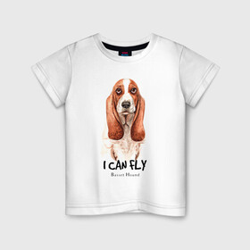 Детская футболка хлопок с принтом я могу летать бассет-хаунд в Тюмени, 100% хлопок | круглый вырез горловины, полуприлегающий силуэт, длина до линии бедер | cute | dog | woof | бассет хаунд | гав | забавный | пес | смешной | собака | щенок