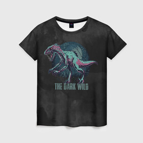 Женская футболка 3D с принтом The dark wild в Тюмени, 100% полиэфир ( синтетическое хлопкоподобное полотно) | прямой крой, круглый вырез горловины, длина до линии бедер | арт | графика | динозавр | животные | звери | ночь | тьма | ужасы | юрский период