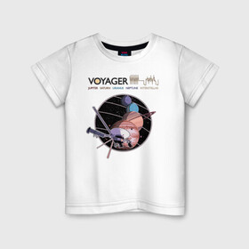 Детская футболка хлопок с принтом VOYAGER в Тюмени, 100% хлопок | круглый вырез горловины, полуприлегающий силуэт, длина до линии бедер | space | voyager | амс | вояджер | зонд | космос | планеты | сатурн | уран | юпитер