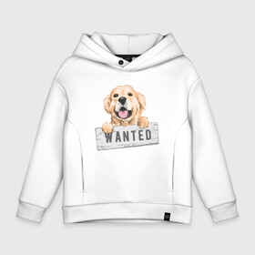 Детское худи Oversize хлопок с принтом Dog Wanted в Тюмени, френч-терри — 70% хлопок, 30% полиэстер. Мягкий теплый начес внутри —100% хлопок | боковые карманы, эластичные манжеты и нижняя кромка, капюшон на магнитной кнопке | Тематика изображения на принте: cute | dog | wanted | woof | гав | забавный | пес | песель | песик | смешной | собака | собачка | щенок