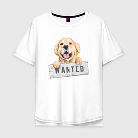 Мужская футболка хлопок Oversize с принтом Dog Wanted в Тюмени, 100% хлопок | свободный крой, круглый ворот, “спинка” длиннее передней части | Тематика изображения на принте: cute | dog | wanted | woof | гав | забавный | пес | песель | песик | смешной | собака | собачка | щенок