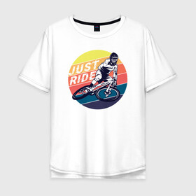 Мужская футболка хлопок Oversize с принтом Просто продолжай в Тюмени, 100% хлопок | свободный крой, круглый ворот, “спинка” длиннее передней части | bmx | rider | велогонки | рампа | экстремальный спорт | экстрим | экстримрайдер