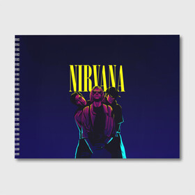 Альбом для рисования с принтом Nirvana Neon в Тюмени, 100% бумага
 | матовая бумага, плотность 200 мг. | alternative | kurt cobain | metall | music | nirvana | rock | альтернатива | курт кобейн | курт кобэйн | металл | музыка | нирвана | нирванна | рок