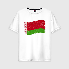 Женская футболка хлопок Oversize с принтом Флаг - Беларусь в Тюмени, 100% хлопок | свободный крой, круглый ворот, спущенный рукав, длина до линии бедер
 | belarus | ussr | беларусь | белорус | белоруссия | лукашенко | минск | ссср | страна | турист | флаг