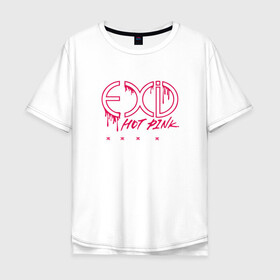 Мужская футболка хлопок Oversize с принтом EXID Hot Pink  в Тюмени, 100% хлопок | свободный крой, круглый ворот, “спинка” длиннее передней части | 3racha | bts | bts idol | exid hot pink | ikon | kpop | stay gold | кейпоп | корейская музыка | корея | кпоп | поп