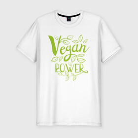 Мужская футболка хлопок Slim с принтом Vegan Power в Тюмени, 92% хлопок, 8% лайкра | приталенный силуэт, круглый вырез ворота, длина до линии бедра, короткий рукав | green | greenpaece | nature | sport | vegan | yoga | веган | вегетарианец | гринпис | еда | животные | жизнь | здоровье | зеленый | йога | мир | овощи | пища | планета | природа | растение | спорт | тело | фрукты