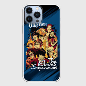 Чехол для iPhone 13 Pro Max с принтом One Piece | The Eleven Supernovas в Тюмени,  |  | anime | manga | monkey d. luffy | one piece | аниме | большой куш | ван пис | вон пис | гол д. роджер | король пиратов | луфи | луффи | манга | манки д. луффи | нами | пират | портгас д. эйс | ророноа зоро | соломенная шляпа