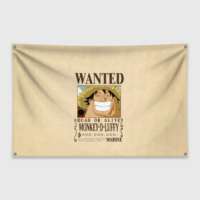 Флаг-баннер с принтом WANTED Monkey D. Luffy в Тюмени, 100% полиэстер | размер 67 х 109 см, плотность ткани — 95 г/м2; по краям флага есть четыре люверса для крепления | anime | manga | monkey d. luffy | one piece | аниме | большой куш | ван пис | вон пис | гол д. роджер | кайдо | король пиратов | луфи | луффи | манга | манки д. луффи | нами | нико робин | пират | портгас д. эйс | ророноа зоро