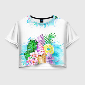 Женская футболка Crop-top 3D с принтом Тропический рай с мороженым в Тюмени, 100% полиэстер | круглая горловина, длина футболки до линии талии, рукава с отворотами | акварель | ананас | жаркие страны | летный отдых | лето | листья | море | мороженое | отдых | растения | сладости | тропики | тропический рай | цветы | экзотика