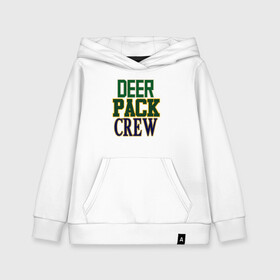 Детская толстовка хлопок с принтом Deer Pack Crew в Тюмени, 100% хлопок | Круглый горловой вырез, эластичные манжеты, пояс, капюшен | antetokounmpo | basketball | bucks | giannis | milwaukee | mvp | nba | sport | streetball | адетокумбо | бакс | баскетбол | игра | милуоки | мяч | нба | олень | спорт | стритбол | тренер | чемпион | янис