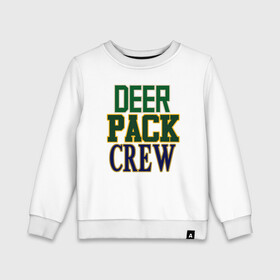 Детский свитшот хлопок с принтом Deer Pack Crew в Тюмени, 100% хлопок | круглый вырез горловины, эластичные манжеты, пояс и воротник | Тематика изображения на принте: antetokounmpo | basketball | bucks | giannis | milwaukee | mvp | nba | sport | streetball | адетокумбо | бакс | баскетбол | игра | милуоки | мяч | нба | олень | спорт | стритбол | тренер | чемпион | янис