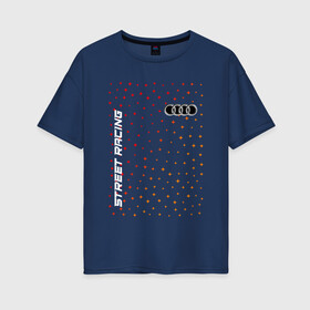 Женская футболка хлопок Oversize с принтом Audi - Racing в Тюмени, 100% хлопок | свободный крой, круглый ворот, спущенный рукав, длина до линии бедер
 | audi | auto | logo | moto | pro | quattro | racing | sport | symbol | авто | автомобильные | ауди | кватро | лого | логотип | логотипы | марка | мото | символ | спорт | шильдик
