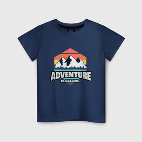 Детская футболка хлопок с принтом ADVENTURE IS CALLING в Тюмени, 100% хлопок | круглый вырез горловины, полуприлегающий силуэт, длина до линии бедер | adventure | кемпинг | кэмпинг | приключения | туризм | туристическая | туристические | туристу