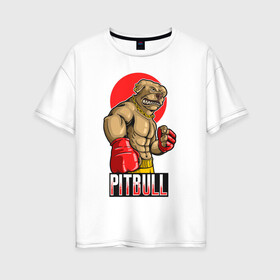 Женская футболка хлопок Oversize с принтом Питбуль в Тюмени, 100% хлопок | свободный крой, круглый ворот, спущенный рукав, длина до линии бедер
 | бокс | боксер | иллюстрация | пёс | питбуль
