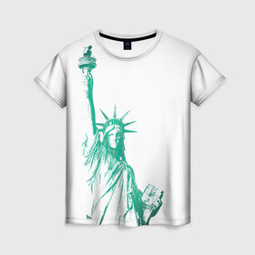 Женская футболка 3D с принтом Статуя Свободы в Тюмени, 100% полиэфир ( синтетическое хлопкоподобное полотно) | прямой крой, круглый вырез горловины, длина до линии бедер | америка | нью йорк | свобода | статуя свободы | сша
