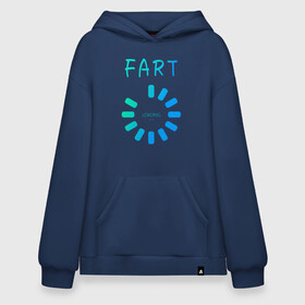 Худи SuperOversize хлопок с принтом FART Loading. Пердеж, загрузка в Тюмени, 70% хлопок, 30% полиэстер, мягкий начес внутри | карман-кенгуру, эластичная резинка на манжетах и по нижней кромке, двухслойный капюшон
 | fart | fart loading | веселая | веселая надпись | веселая надпись на английском | загрузка | надпись на английском | пердеж | пердеж загружается | пердеж загрузка | прикол | прикольная | прикольная надпись