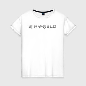 Женская футболка хлопок с принтом RimWorld logo в Тюмени, 100% хлопок | прямой крой, круглый вырез горловины, длина до линии бедер, слегка спущенное плечо | rimworld | игра | компьютерная игра | научно фантастическая | римворлд