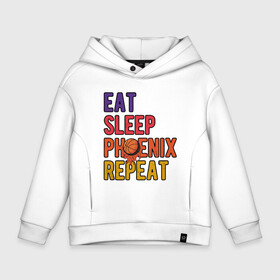 Детское худи Oversize хлопок с принтом Eat, Sleep, Phoenix в Тюмени, френч-терри — 70% хлопок, 30% полиэстер. Мягкий теплый начес внутри —100% хлопок | боковые карманы, эластичные манжеты и нижняя кромка, капюшон на магнитной кнопке | Тематика изображения на принте: basketball | mvp | nba | phoenix | sport | streetball | suns | аризона | баскетбол | игра | крис пол | мяч | нба | санс | спорт | стритбол | тренер | финикс | чемпион