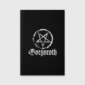 Обложка для паспорта матовая кожа с принтом Gorgoroth в Тюмени, натуральная матовая кожа | размер 19,3 х 13,7 см; прозрачные пластиковые крепления | blackmetal | gorgoroth | metal | rock | блэк метал | горгоротх | группы | рок | роцк