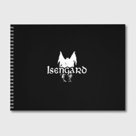 Альбом для рисования с принтом Isengard в Тюмени, 100% бумага
 | матовая бумага, плотность 200 мг. | Тематика изображения на принте: isengard | metal | rock | блэк метал | исенгард | метал | рок