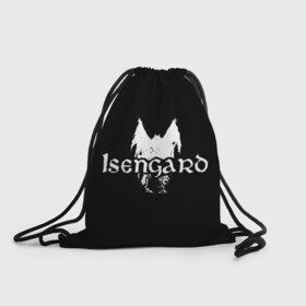 Рюкзак-мешок 3D с принтом Isengard в Тюмени, 100% полиэстер | плотность ткани — 200 г/м2, размер — 35 х 45 см; лямки — толстые шнурки, застежка на шнуровке, без карманов и подкладки | isengard | metal | rock | блэк метал | исенгард | метал | рок