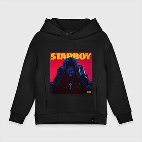 Детское худи Oversize хлопок с принтом STARBOY в Тюмени, френч-терри — 70% хлопок, 30% полиэстер. Мягкий теплый начес внутри —100% хлопок | боковые карманы, эластичные манжеты и нижняя кромка, капюшон на магнитной кнопке | starboy | the weeknd | альбом | обложка альбома | поп | старбой | уикенд | хип хоп | хит