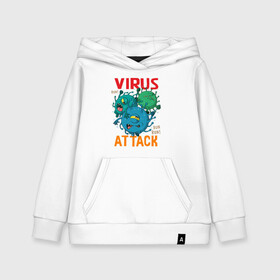 Детская толстовка хлопок с принтом ВИРУС АТАКУЕТ в Тюмени, 100% хлопок | Круглый горловой вырез, эластичные манжеты, пояс, капюшен | attack | covid | lockdown | virus | атака | болезнь | вакцинация | вирус | карантин | ковид | коронавирус | пандемия | эпидемия